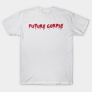 Future Corpse T-Shirt